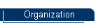 Organization