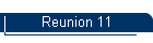 Reunion 11