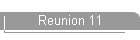 Reunion 11